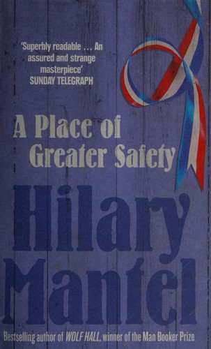 Cover of A Place of Greater Safety