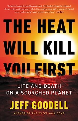Cover of The Heat Will Kill You First